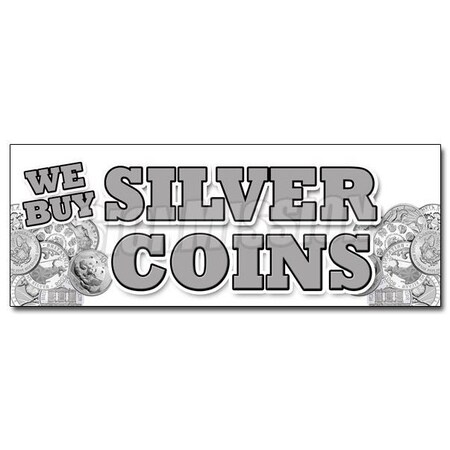 Signmission Safety Sign, 36 in Height, Vinyl, 14 in Length, We Buy Silver Coins D-36 We Buy Silver Coins
